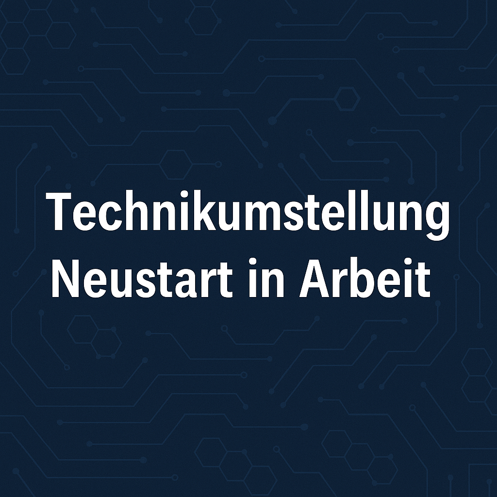 ⚙️ Technikumstellung – Wir arbeiten am Neustart!